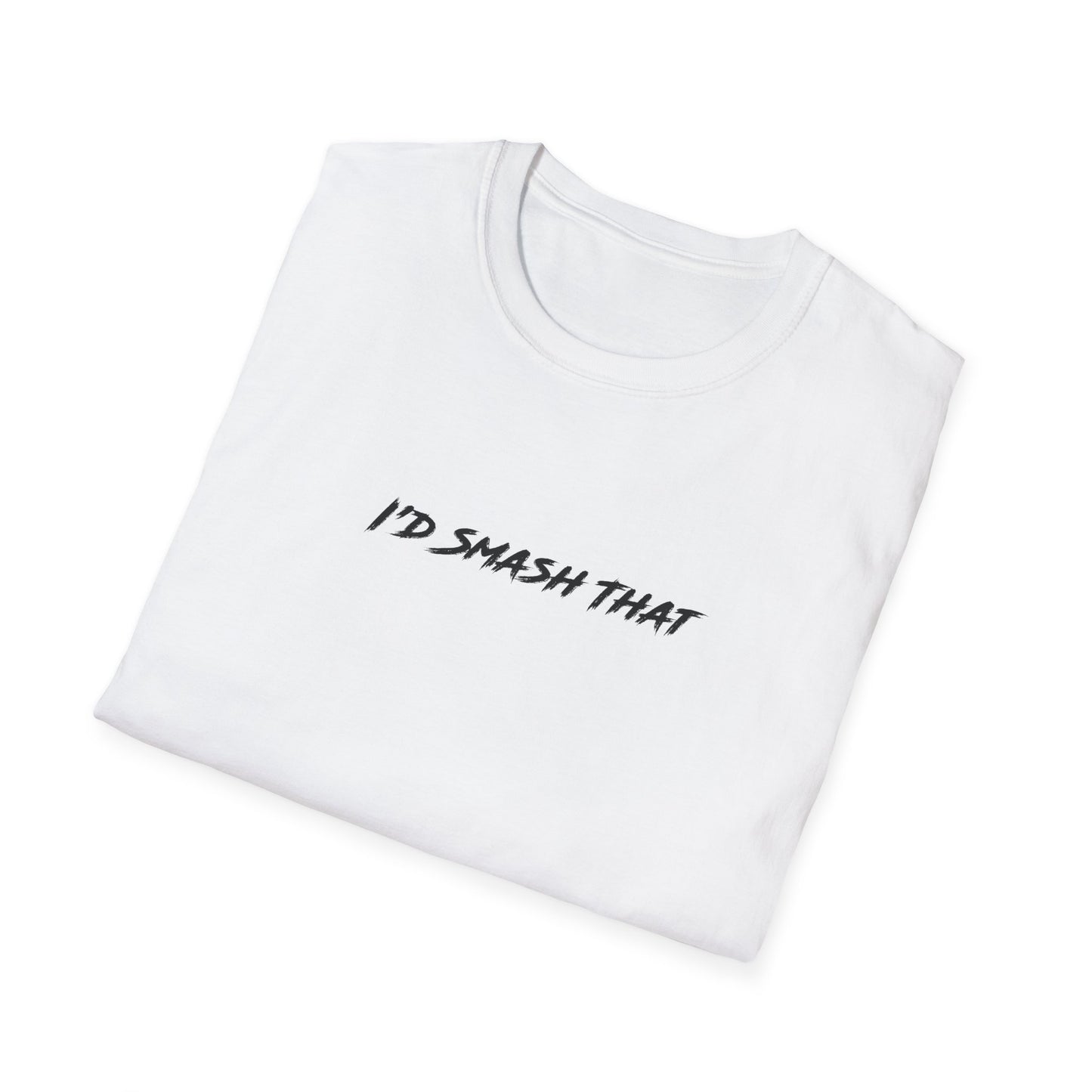 I'd Smash That T-shirt