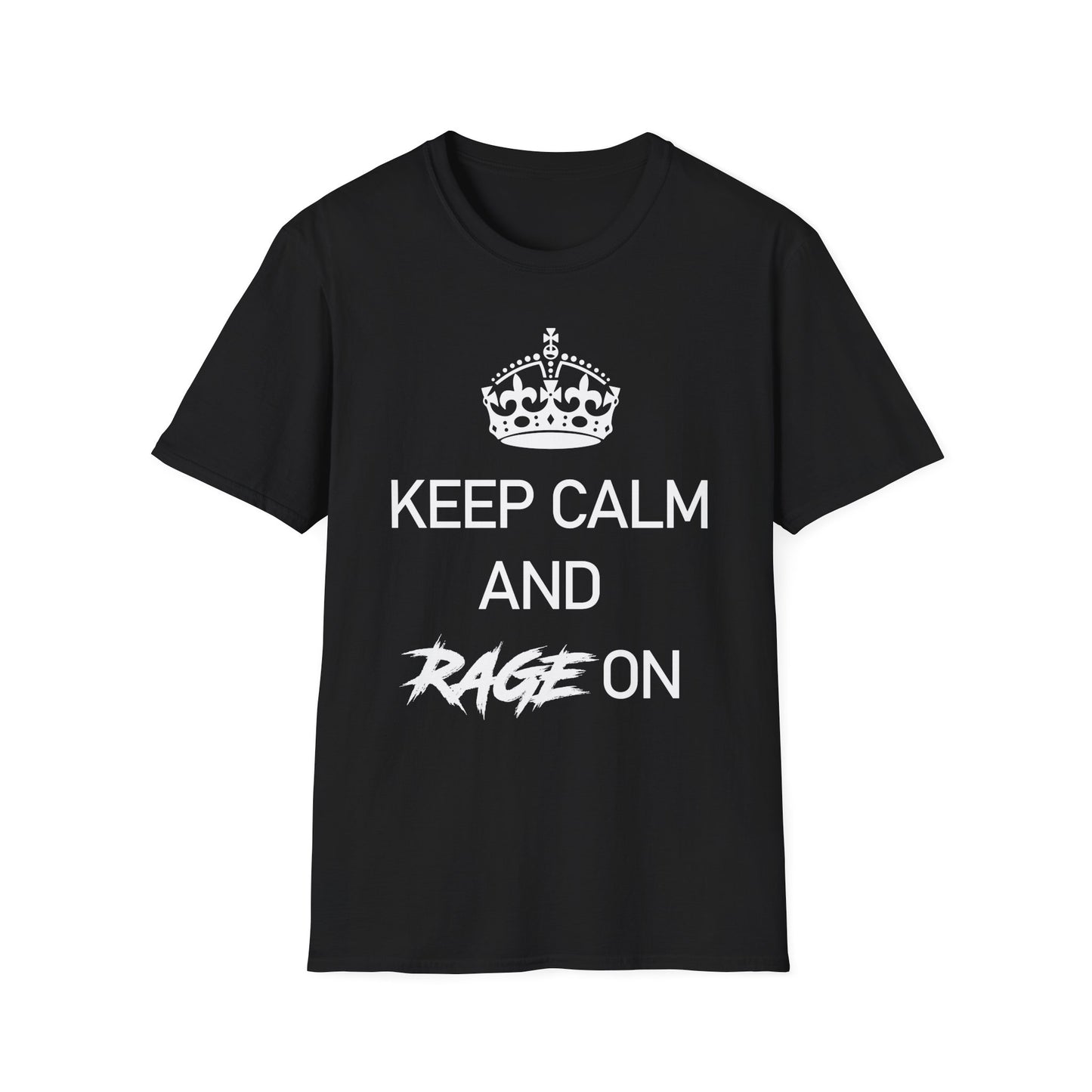 Keep Calm and Rage On T-shirt