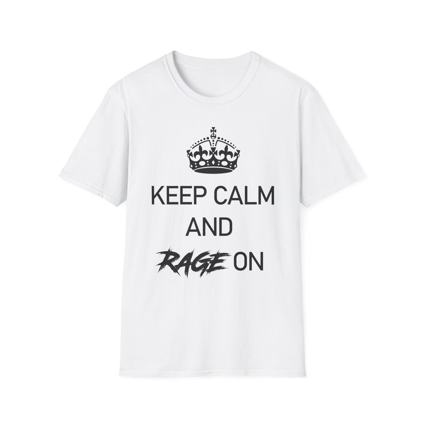 Keep Calm and Rage On T-shirt